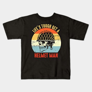 Life is tough get a helmet man Retro Kids T-Shirt